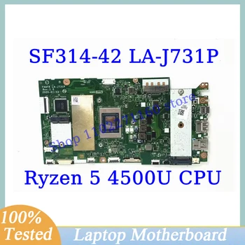 FH4FR LA-J731P Za Acer SF314-42 Z Ryzen 5 4500U CPU Mainboard NBHSF11009 Prenosni računalnik z Matično ploščo 100% Polno Preizkušen, ki Delajo Dobro