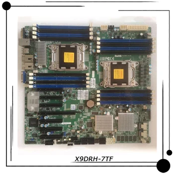 X9DRH-7TF Za Supermicro dvosmerni Strežnik E-ATX matične plošče LGA 2011 (Intel C602 DDR3 Xeon E5-2600 in E5-2600 v2 družino† PCI-E 3.0