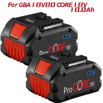 CORE18V 10.0 Ah ProCORE Nadomestna Baterija za Bosch 18V Profesionalni Akumulatorski Sistem Orodja BAT609 BAT618 GBA18V80 21700 Celic
