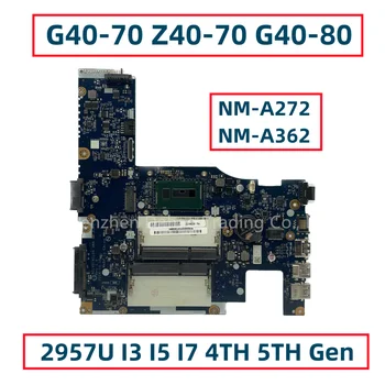 NM-A362 NM-A272 Za Lenovo Ideapad G40-70 Z40-70 G40-80 14-Palčni Prenosnik z Matično ploščo Z 2597U I3 I5, I7 4. Gen 5. Gen CPU