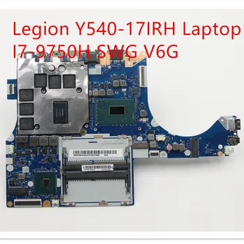 Matični plošči Lenovo Legije Y540-17IRH Laptop Mainboard I7-9750H SWG V6G 5B20S42484