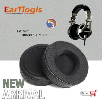 EarTlogis Nov Prihod Zamenjava Blazinic za SHURE SRH750DJ Slušalke Earmuff Kritje Blazine Earpads