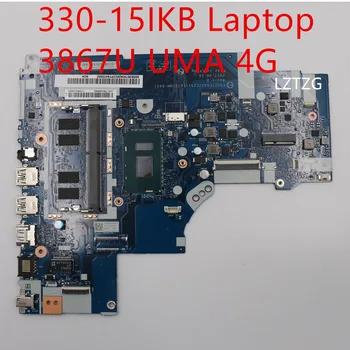Matični plošči Lenovo ideapad 330-15IKB Laptop Mainboard 3867U UMA 4G 5B20T83426
