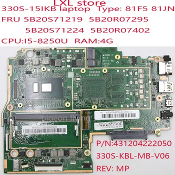 330S-15IKB motherboard mainboard za ideapad 81F5 81JN 330S-KBL-MB-V06 P/N: 431204222020 FRU 5B20S71224 5B20R07402 i5-8250U 4G