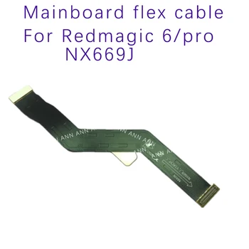 MainBoard Mainboard Flex Kabel Za ZTE Nubia Rdeče Magic 6 Pro NX669J Motherboard connect flex