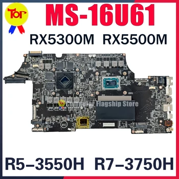 MS-16U61 Prenosni računalnik z Matično ploščo Za MS-16U6 ALFA 15 A3DD V5-3550H R7-3750H RX5300/V3G RX5500M/4G Mainboard 100% Testd Hitra Dostava